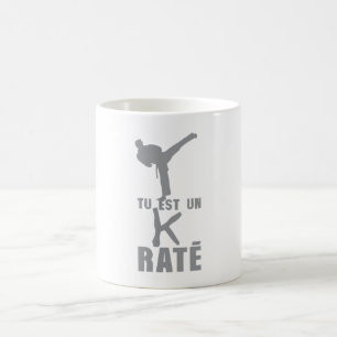 you are a k rate karate humor quote coffee mug