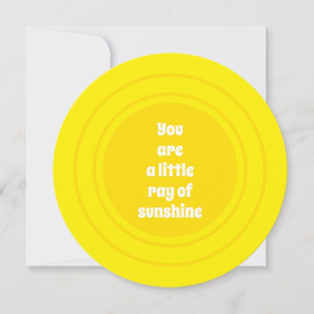 You are a little Ray of Sunshine yellow sun card (Front)