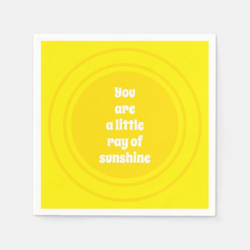 You are a little Ray of Sunshine yellow sun custom Napkins