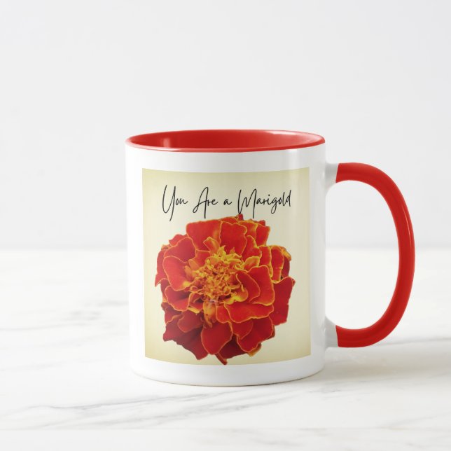You Are a Marigold Coffee Mug - Thank You Gift (Right)