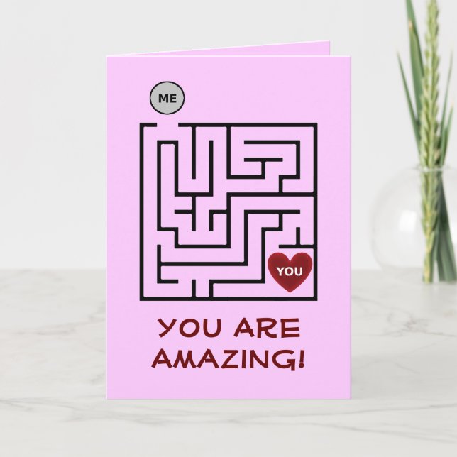 You Are A-Mazing Valentines Card (Front)