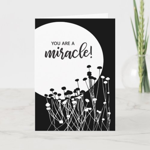 You Are a Miracle Recovery Encouragement Full Moon Card