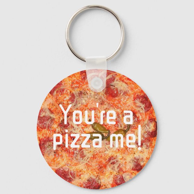 You are a pizza me valentines humor Photo Keychain (Front)