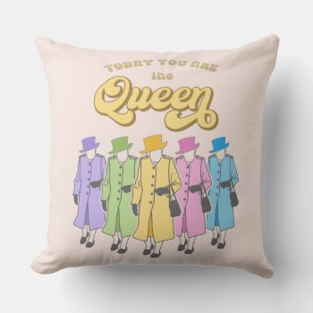 You Are A Queen Birthday Jubilee Throw Pillow by splendidsummer at Zazzle