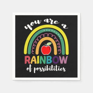 You Are A Rainbow Of Possibilities Teacher Napkins