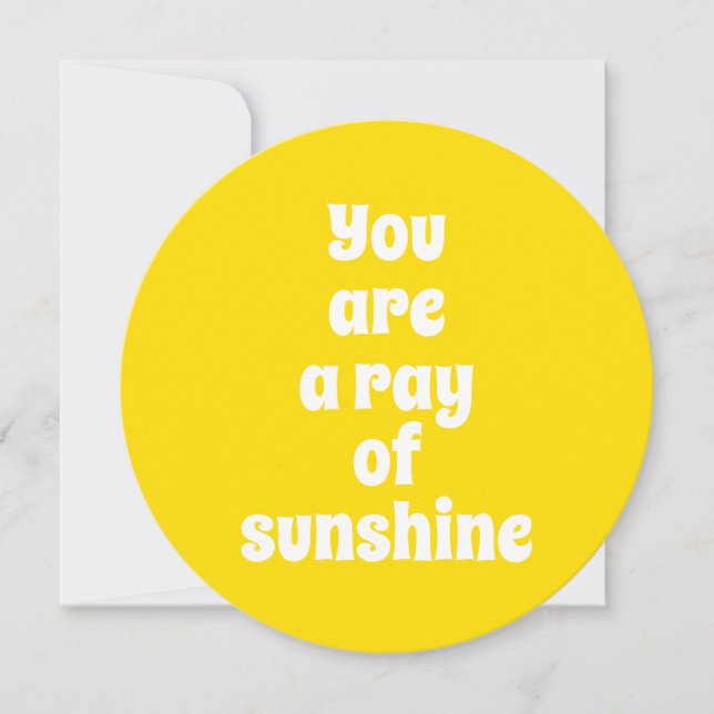 You are a ray of Sunshine sunny happy yellow card (Front)