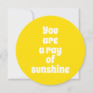 You are a ray of Sunshine sunny happy yellow card
