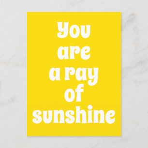 You are a ray of Sunshine, sunny happy yellow Postcard