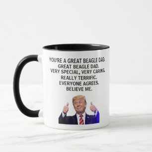 You are a Really Great Beagle Dad,Funny Trump Mug