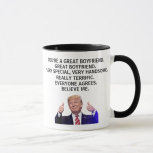 You are a Really Great Boyfriend,funny Trump Mug