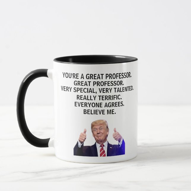 You are a Really Great Professor,Funny Trump Mug (Left)