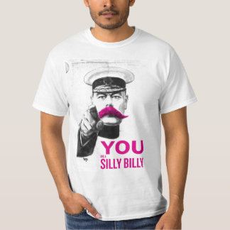 You Are A Silly Billy T-Shirt