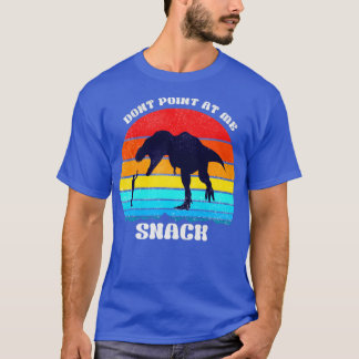 YOU ARE A SNACK T-Shirt