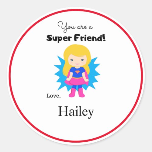 You Are a Super Friend Super Girl Sticker