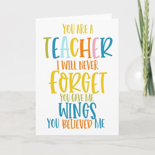 You are a teacher i will never forget card