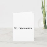 You Are A Warrior Card at Zazzle