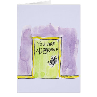 You are aDOORable cartoon Cards