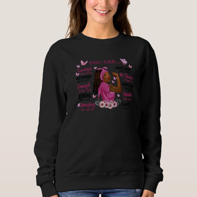 You Are African American Black Women Messy Bun Str Sweatshirt (Front)