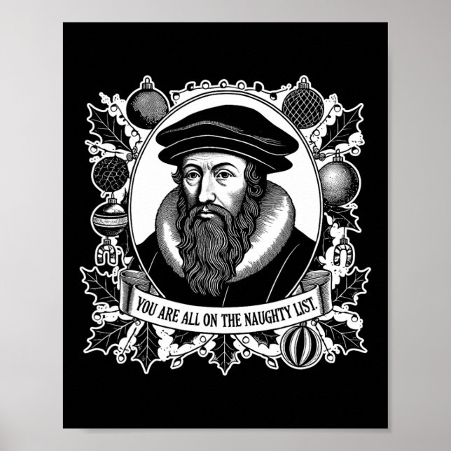 You Are All On The Naughty List - John Calvin - Ch Poster (Front)