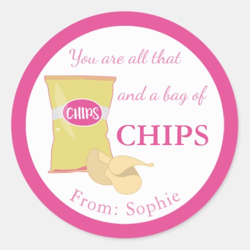 You Are All That  A Bag Of Chips Funny Valentine Classic Round Sticker