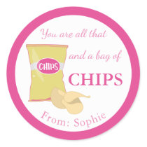 You Are All That & A Bag Of Chips Funny Valentine Classic Round Sticker