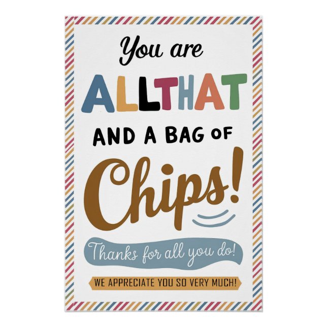 You Are All That and a Bag of Chips Poster (Front)
