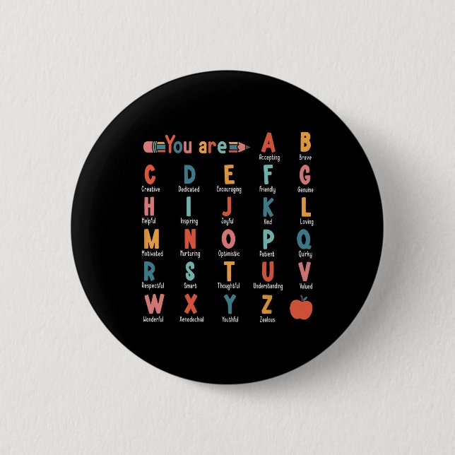 You Are Alphabet Learn Abcs Inspiration Teacher Ap Button (Front)