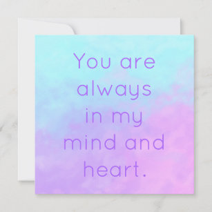 You Are Always in My Mind & Heart Pastel Card