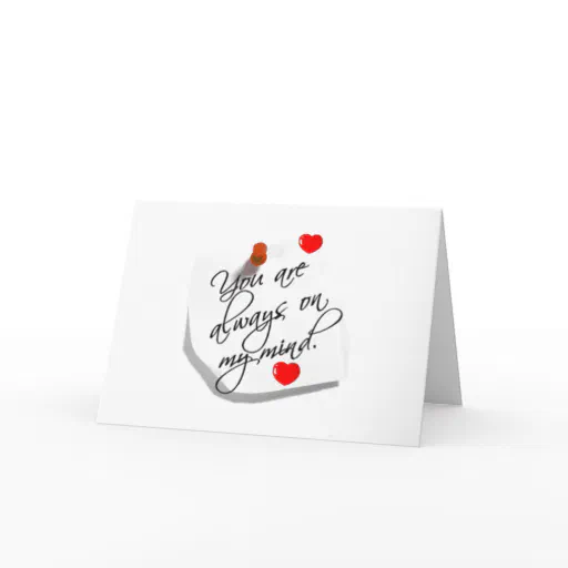 **YOU ARE ALWAYS ON MY MIND** WILL YOU MARRY ME? CARD