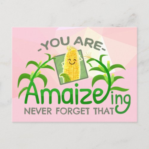 You are Amaizeing Never Forget That  _ Punny Gard Postcard