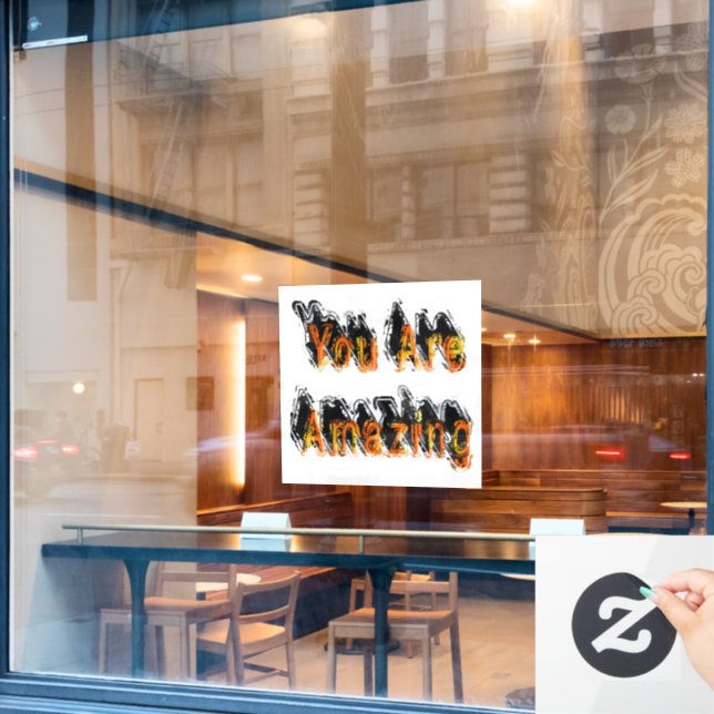 You Are Amazing Abstract Window Cling (Cafe Window)