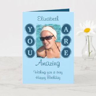 You are amazing add photo name blue birthday