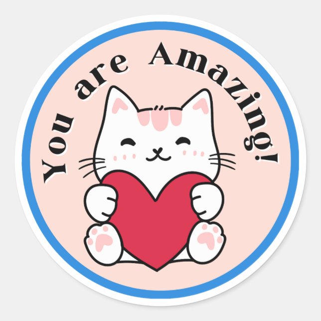 you are amazing  classic round sticker (Front)