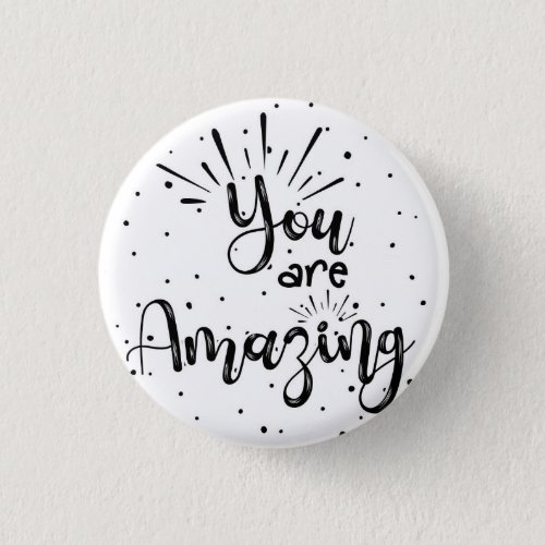 you are amazing hand lettered mental health card t button