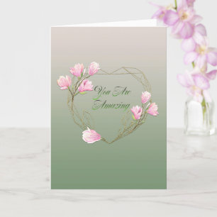 You are Amazing Mother's Day Card