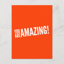 You are amazing! Orange and White