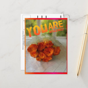 You are Amazing! Orange and Yellow Roses Postcard