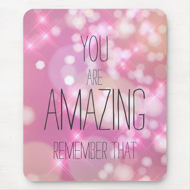 You are Amazing - Pink Glitter Inspirational Quote