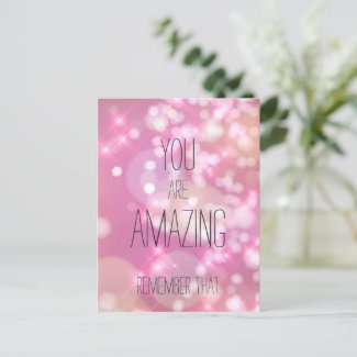 You are Amazing - Pink Glitter Inspirational Quote Postcard