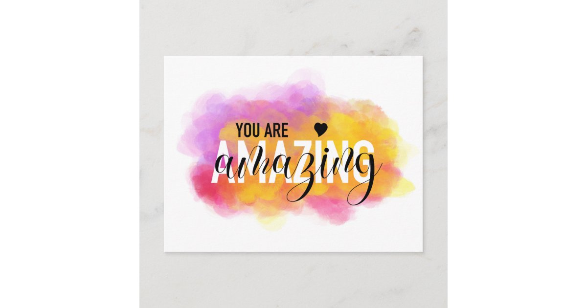 You Are Amazing Postcard | Zazzle