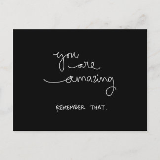 YOU ARE AMAZING REMEMBER THAT COMPLIMENTS ENCOURAG POSTCARD