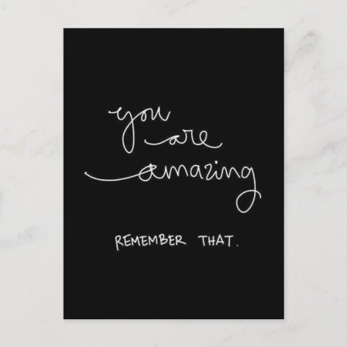 YOU ARE AMAZING REMEMBER THAT MOTIVATIONAL ENCOURA POSTCARD