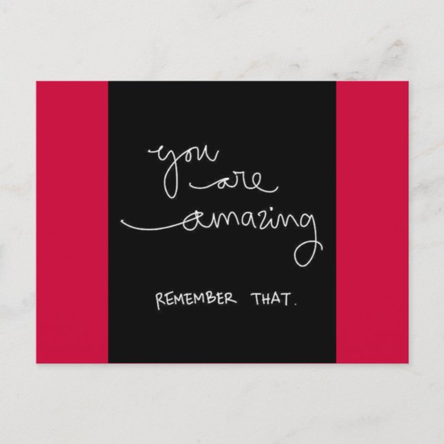 YOU ARE AMAZING REMEMBER THAT MOTIVATIONAL ENCOURA POSTCARD (Front)