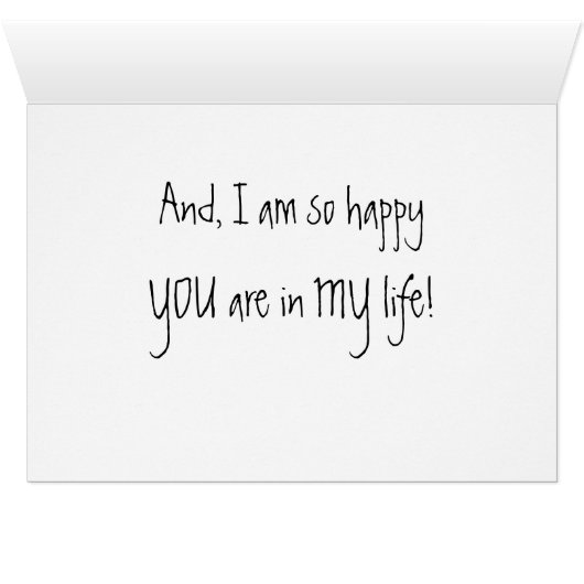 YOU ARE **AMAZING**-SO GLAD U R IN *MY LIFE!* (Inside Horizontal (Bottom))