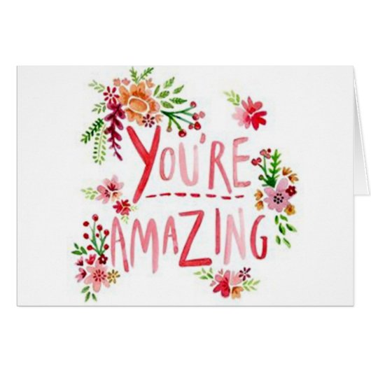 YOU ARE **AMAZING**-SO GLAD U R IN *MY LIFE!* (Front Horizontal)
