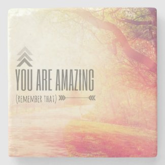 You Are Amazing Stone Coaster