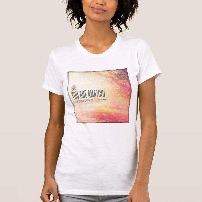 You Are Amazing T-Shirt (Front)