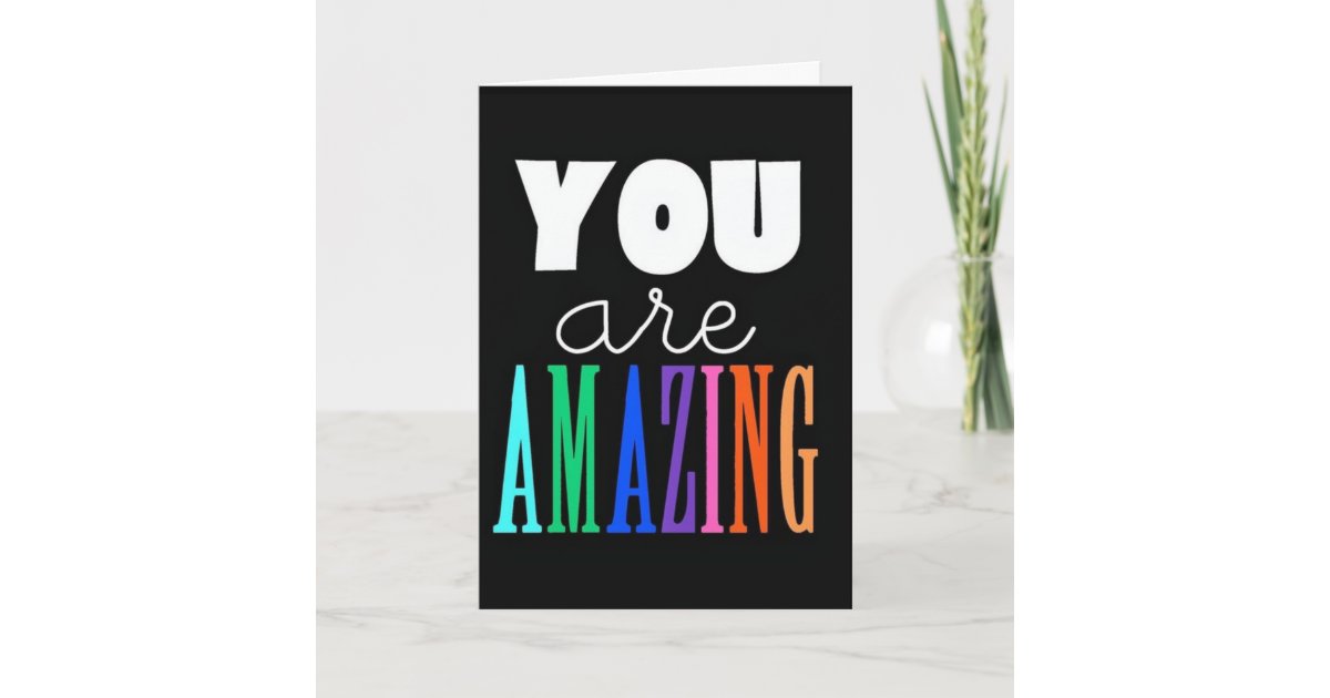 **YOU ARE AMAZING** TIME TO CELEBRATE 