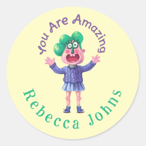 You Are Amazing  write Name  Classic Round Sticker