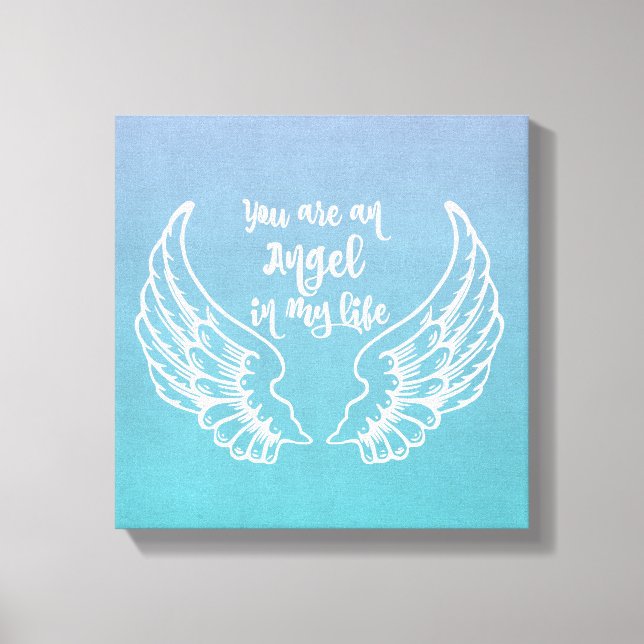 You are an Angel Quote Canvas Print (Front)